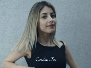 Caroline_Fire