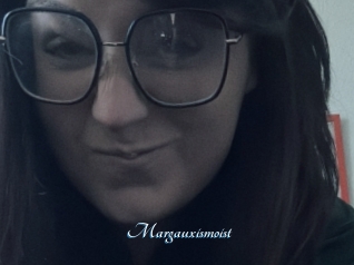 Margauxismoist