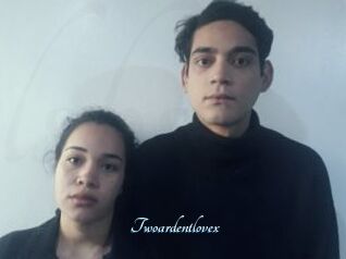 Twoardentlovex